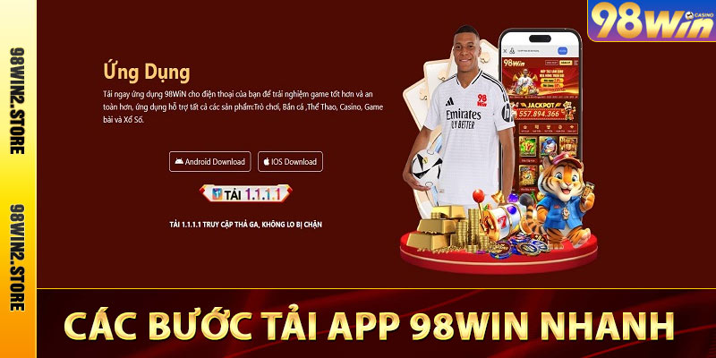 Tải App 98win Nhận Ngay 198k Cá Cược Miễn Phí 2025