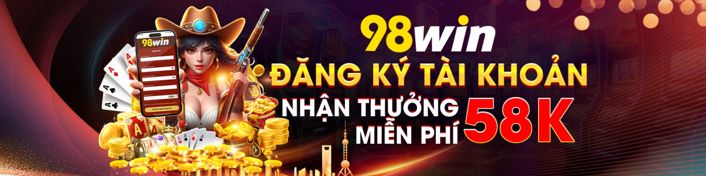 Khuyến mãi 98win dành cho người mới