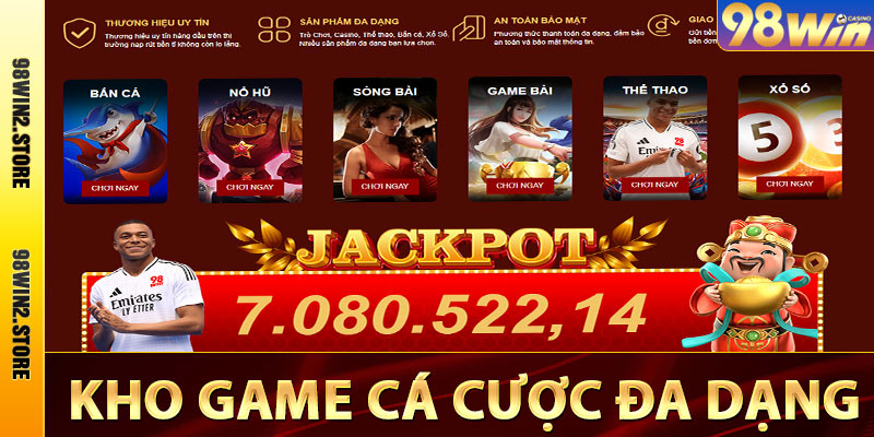 Kho game cá cược 98win trực tuyến