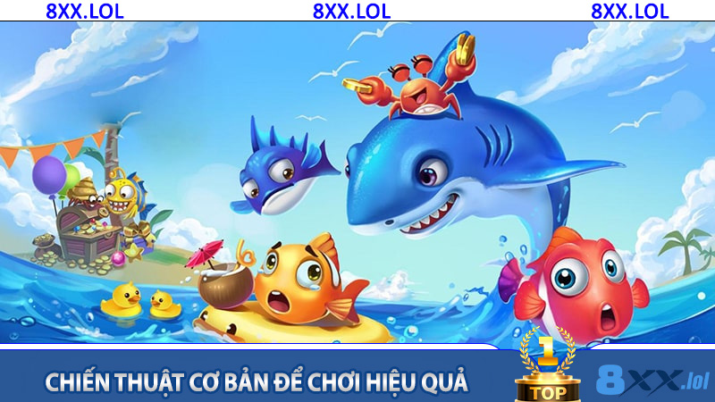 Chiến thuật cơ bản để chơi hiệu quả