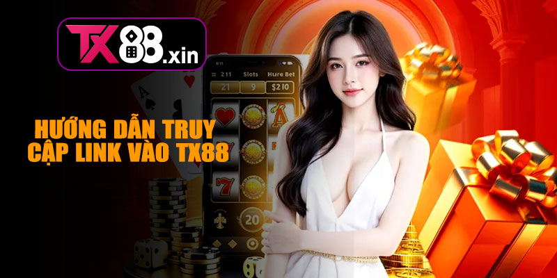 Hướng Dẫn Truy Cập Link Vào TX88
