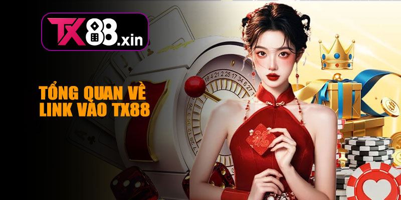 Tổng Quan Về Link Vào TX88
